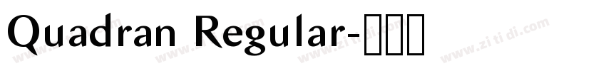 Quadran Regular字体转换